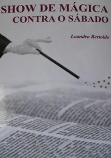 show de mágica contra o sábado (ebook)-leandro bertoldo-9788537401811