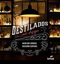 destilados com design (ebook)-miriam gurgel-agilson gavioli-9788539644711