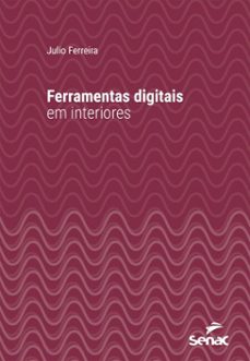 ferramentas digitais em interiores (ebook)-julio ferreira-9788539654611