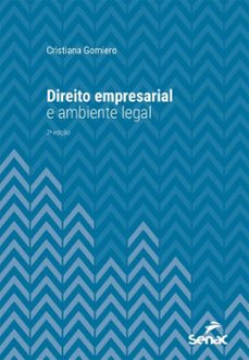 direito empresarial e ambiente legal (ebook)-cristiana gomiero-9788539656011