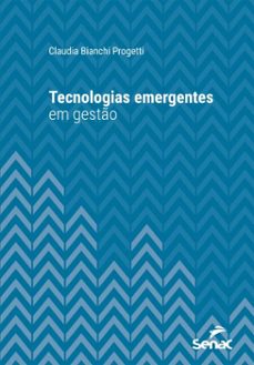 tecnologias emergentes em gesto (ebook)-claudia bianchi progetti-9788539657711