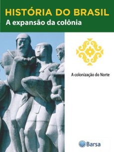 historia do brasil - livro ii - a expanso da colonia a colonizaço do norte (ebook)-editora planeta do brasil-9788542234411