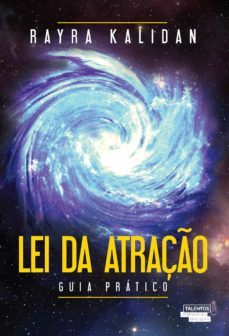 lei da atração: guia prático (ebook)-rayra kalidan-9788542811711