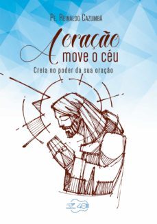 a oraço move o ceu (ebook)-padre reinaldo cazumba-9788553390311