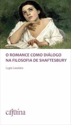o romance como dialogo na filosofia de shaftesbury (ebook)-lygia caselato-9788554150211