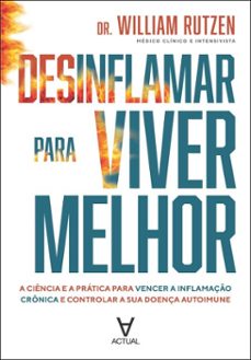 desinflamar para viver melhor (ebook)-william rutzen-9788562937811