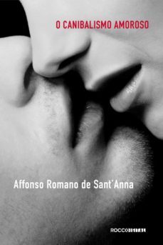canibalismo amoroso (ebook)-affonso romano de sant'anna-9788564126411