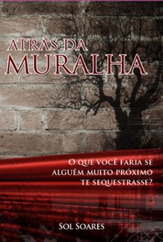 atras da muralha (ebook)-sol soares-9788569190011