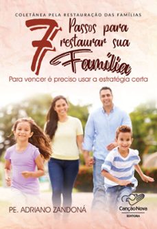 7 passos para restaurar sua familia (ebook)-padre adriano zandona-9788576778011