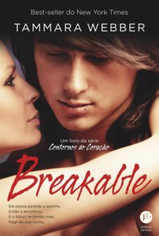 breakable - contornos do coraço - vol. 2 (ebook)-tammara webber-9788576864011