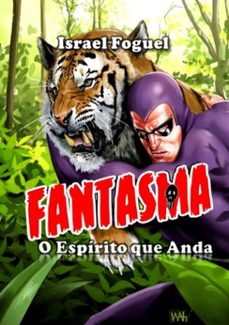 fantasma: o espirito que anda (ebook)-israel foguel-9788592051211