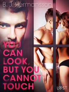 you can look, but you cannot touch - erotic short story (ebook)-b. j. hermansson-9788726311211