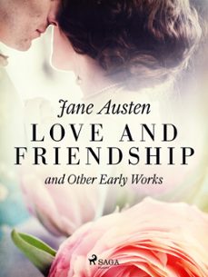 love and friendship, and other early works (ebook)-jane austen-9788726611311
