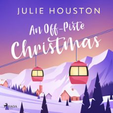 an off–piste christmas: a laugh-out-loud, cosy christmas read (audiolibro)-julie houston-9788727281711
