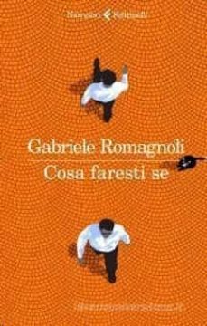 cosa faresti se-gabriele romagnoli-9788807034411