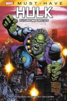 marvel must-have: hulk - futuro imperfetto (ebook)-peter david-george perez-9788828753711