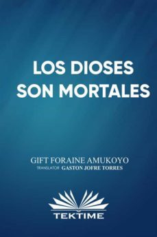 los dioses son mortales (ebook)-9788835435211