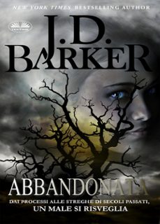 abbandonata (ebook)-j.d. barker-9788835473411