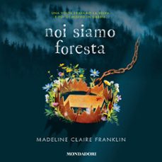 noi siamo foresta (audiolibro)-9788852166211