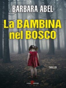 la bambina nel bosco (ebook)-barbara abel-9788863938111