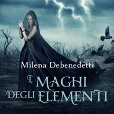 i maghi degli elementi (audiolibro)-milena debenedetti-9789152135211