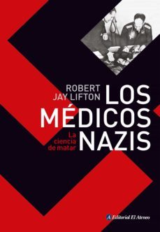 los medicos nazis (ebook)-robert jay lifton-9789500210911