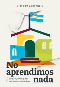 no aprendimos nada (ebook)-victoria zorraquín-9789500216111