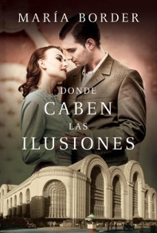 donde caben las ilusiones (ebook)-maria border-9789506447311