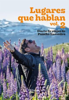 lugares que hablan vol. 2 (ebook)-francisco javier saavedra guerra-9789563605211