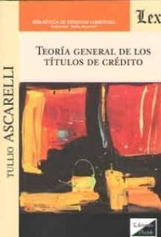 teoria general de los titulos de credito-tullio ascarelli-9789563927511