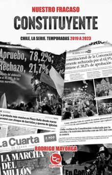 nuestro fracaso constituyente (ebook)-rodrigo mayorga-9789564064611