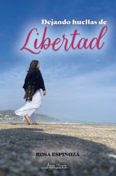 dejando huellas de libertad (ebook)-rosa espinoza-9789564090511