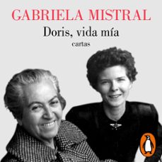 doris, vida mia. cartas (audiolibro)-gabriela mistral-9789566058311