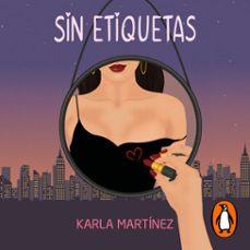 sin etiquetas (audiolibro)-karla martinez-9789566184911