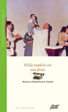 wilde tambien era una fiesta (ebook)-natalia rodríguez simón-9789566267911
