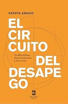 el circuito del desapego-kathya araujo-9789566439011