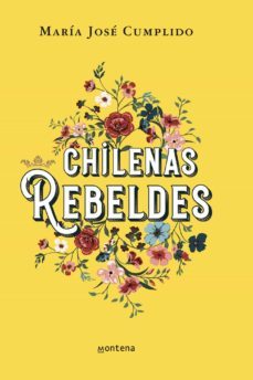 chilenas rebeldes (ebook)-maria jose cumplido-9789568474911