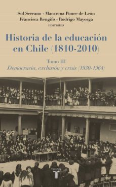 historia de la educacion en chile (1810-2010) (ebook)-sol serrano-macarena ponce de leon-9789569635311