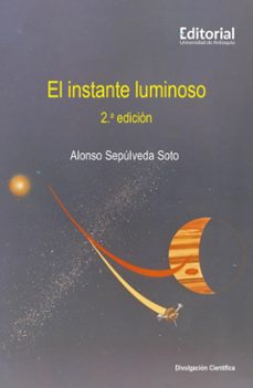 el instante luminoso (ebook)-9789585012011