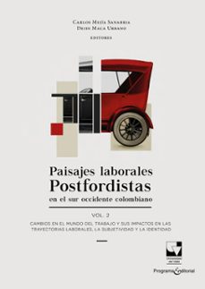 paisajes laborales postfordistas en el sur occidente colombiano vol.2 (ebook)-9789587655711