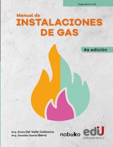 manual de instalaciones de gas 4ª edicion (ebook)-silvia del valle-osvaldo berra-9789587928211