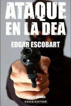ataque en la dea (ebook)-edgar escobart-9789589994511