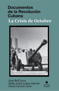 documentos de la revolucion cubana. la crisis de octubre (ebook)-9789590624711