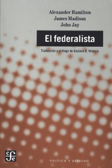 el federalista-a. hamilton-james (ed.) madison-9789681663711
