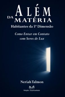 alem da materia (ebook)-neriah talmon / luiz santos-9789809670911