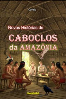 novas historias de caboclos  da amazonia (ebook)-carlos araujo carujo-9789851122611