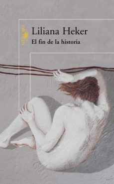 el fin de la historia (ebook)-liliana heker-9789870424611