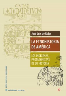 la etnohistoria de america (ebook)-jose luis de rojas-9789871984411