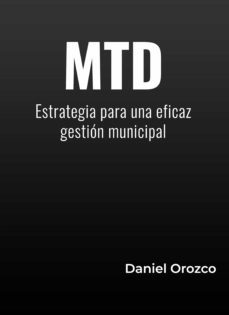 mtd: mejorar transformar desarrollar (ebook)-daniel orozco-9789874931511