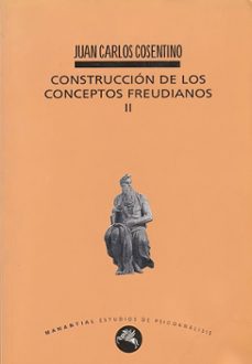 construccion de los conceptos freudianos ii (ebook)-juan carlos cosentino-9789875002111